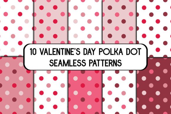10 Valentine's Day Polka Dot Patterns: The Ultimate Digital Resource for Crafters and POD Entrepreneurs